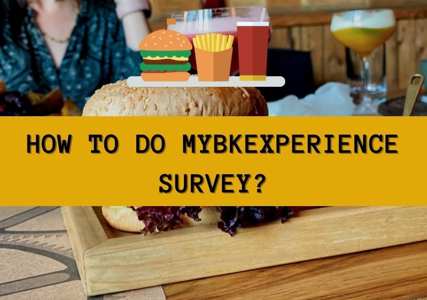 How to Do MyBKExperience Survey
