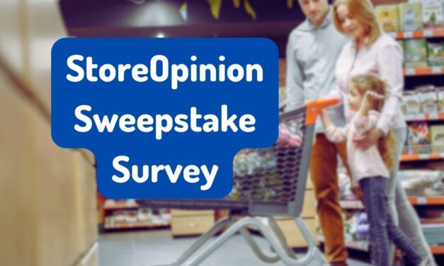 How to Participate in StoreOpinion Sweepstakes?